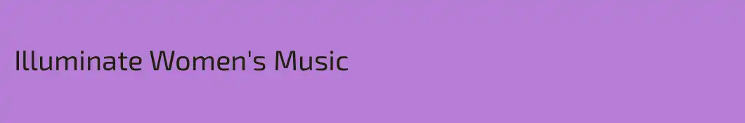 Illuminate Women's Music